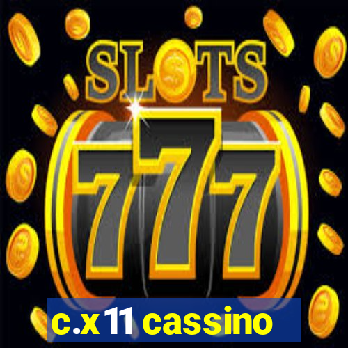 c.x11 cassino